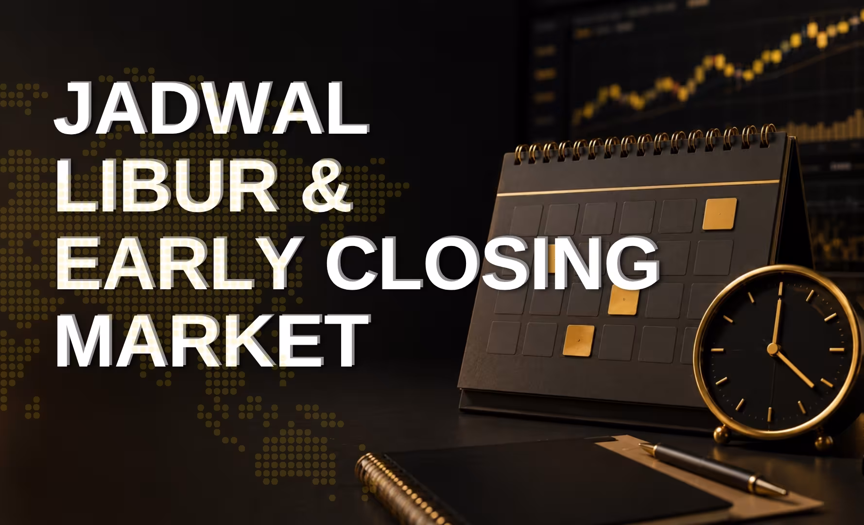 Pemberitahuan Jadwal Libur & Early Closing Market